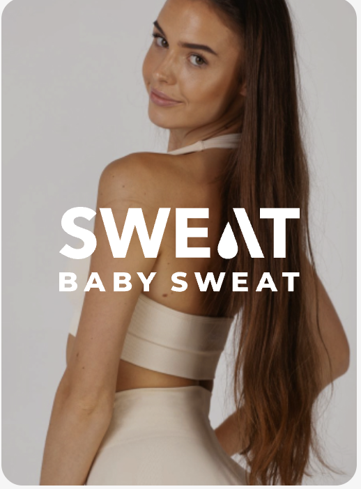 Sweat Baby Sweat